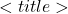 <title>