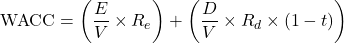 \[\text{WACC} = \left( \frac{E}{V} \times R_e \right) + \left( \frac{D}{V} \times R_d \times (1 - t) \right)\]
