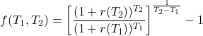 \[f(T_1, T_2) = \left[ \frac{(1 + r(T_2))^{T_2}}{(1 + r(T_1))^{T_1}} \right]^{\frac{1}{T_2 - T_1}} - 1\]