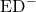 \text{ED}^{-}