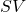 SV