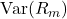 \text{Var}(R_m)