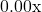 0.00\text{x}