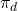 \pi_d