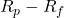 R_p - R_f