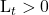 \text{L}_t > 0