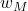 w_M