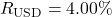 R_{\text{USD}} = 4.00\%