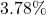 3.78\%