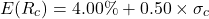 \[E(R_c) = 4.00\% + 0.50 \times \sigma_c\]