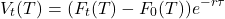 \[V_t(T) = (F_t(T) - F_0(T)) e^{-r\tau}\]