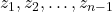 z_1, z_2, \dots, z_{n-1}