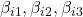 \beta_{i1}, \beta_{i2}, \beta_{i3}
