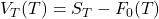 V_T(T) = S_T - F_0(T)