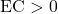 \text{EC} > 0