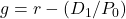 g = r - (D_1 / P_0)