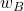 w_B