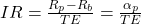 IR = \frac{R_p - R_b}{TE} = \frac{\alpha_p}{TE}