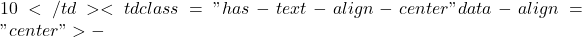 10</td><td class="has-text-align-center" data-align="center">-