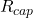 R_{cap}