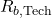 R_{b,\text{Tech}}