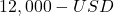 12,000 - USD