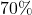 70\%
