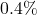 0.4\%