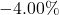 -4.00\%