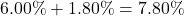 Rendered by QuickLaTeX.com 6.00\% + 1.80\% = 7.80\%