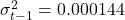 \sigma_{t-1}^2 = 0.000144