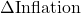 \Delta \text{Inflation}