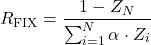 \[R_{\text{FIX}} = \frac{1 - Z_N}{\sum_{i=1}^N \alpha \cdot Z_i}\]