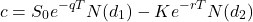 \[c = S_0 e^{-q T} N(d_1) - K e^{-r T} N(d_2)\]