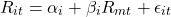 \[R_{it} = \alpha_i + \beta_i R_{mt} + \epsilon_{it}\]