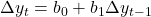 \Delta y_t = b_0 + b_1 \Delta y_{t-1}