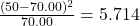 Rendered by QuickLaTeX.com \frac{(50 - 70.00)^2}{70.00} = 5.714