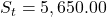 S_t = 5,650.00