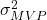 \sigma_{MVP}^2