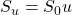 S_u = S_0 u
