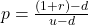 p = \frac{(1 + r) - d}{u - d}
