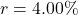 r = 4.00\%