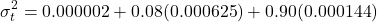 \[\sigma_t^2 = 0.000002 + 0.08(0.000625) + 0.90(0.000144)\]