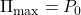 \Pi_{\max} = P_0