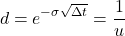\[d = e^{-\sigma \sqrt{\Delta t}} = \frac{1}{u}\]