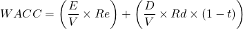 \[WACC = \left( \frac{E}{V} \times Re \right) + \left( \frac{D}{V} \times Rd \times (1 - t) \right)\]