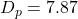 D_p = 7.87