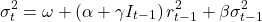 \[\sigma_t^2 = \omega + \left( \alpha + \gamma I_{t-1} \right) r_{t-1}^2 + \beta \sigma_{t-1}^2\]