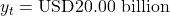 y_t = \text{USD}20.00\text{ billion}