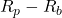 R_p - R_b
